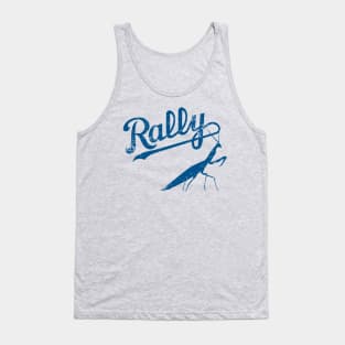 Rally Mantis! Tank Top